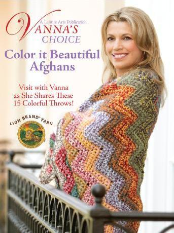 Vanna's Choice Yarn: Color It Beautiful Afghans