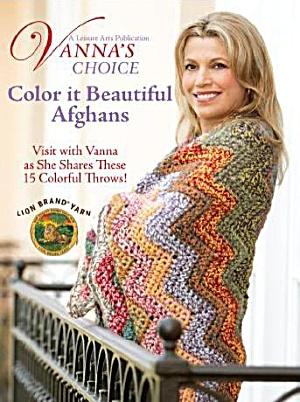 Vanna's Choice Yarn: Color It Beautiful Afghans