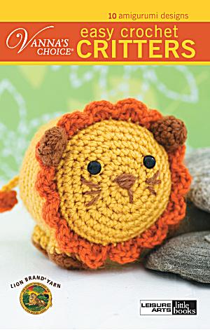 Vanna's Choice: Easy Crochet Critters