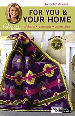 Vanna's Choice: For You And Your Home